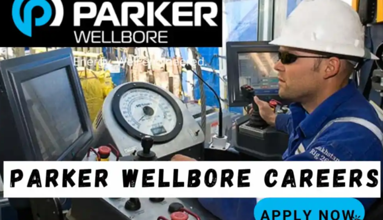 Parker Wellbore Careers 2023