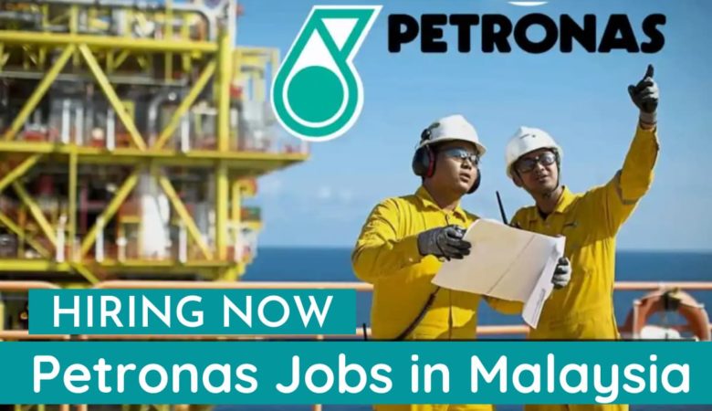 Petronas Jobs in Malaysia 2023