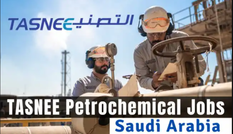 TASNEE Petrochemical Jobs in Saudi Arabia