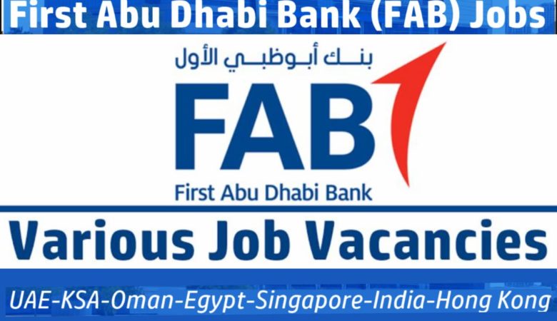 First Abu Dhabi Bank Jobs. FAB