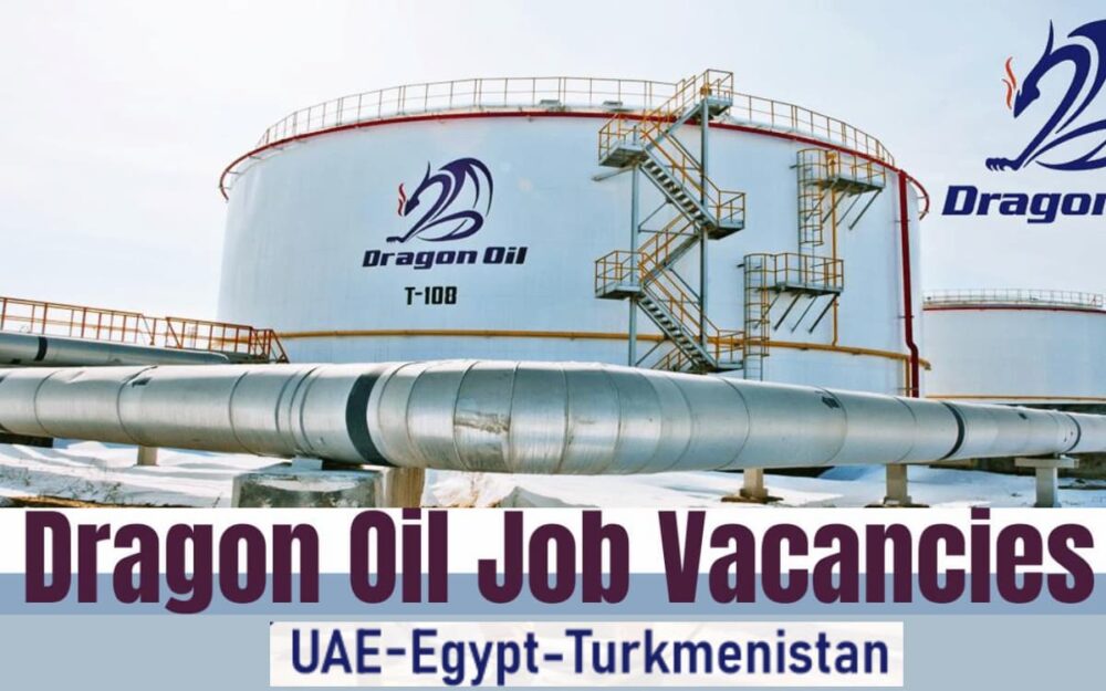 Dragon Oil Job Vacancies