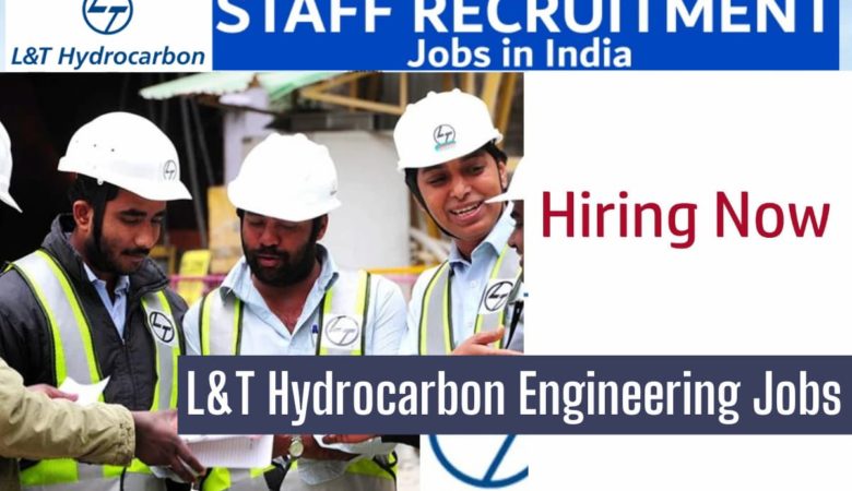 L&T Hydrocarbon Engineering Jobs: India, USA, Singapore