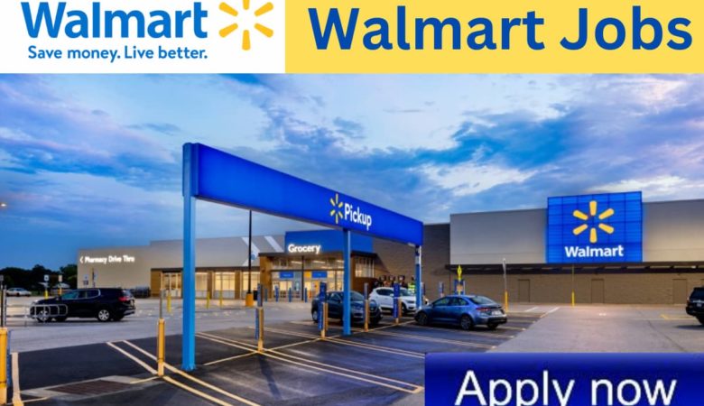 Latest Walmart Jobs