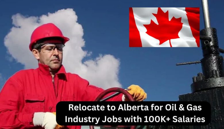 Relocate to Alberta for Oil & Gas Industry