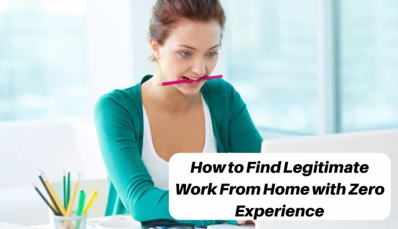 Work From Home with Zero Experience