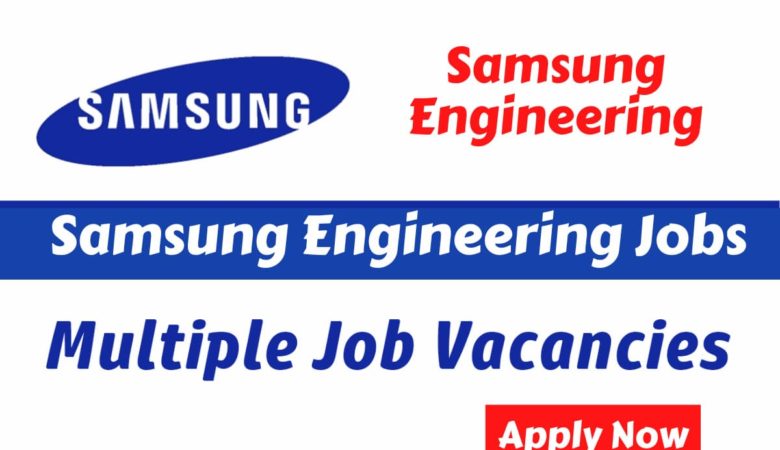 Samsung Electronics Vacancy