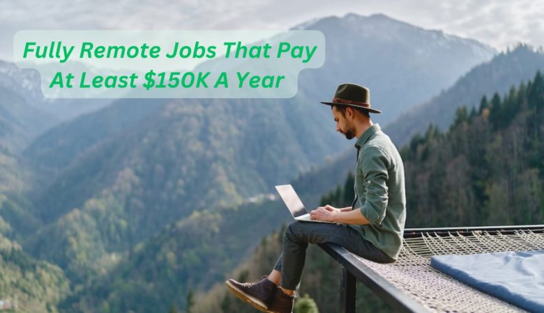 Fully Remote Jobs