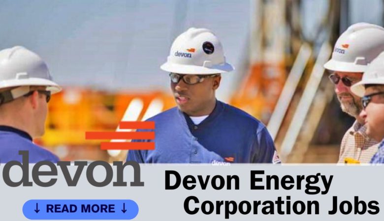 Devon Energy Corporation Jobs