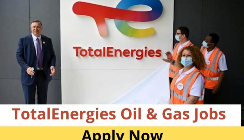 TotalEnergies Oil Company Jobs