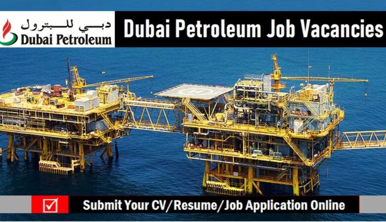 Dubai Petroleum Jobs