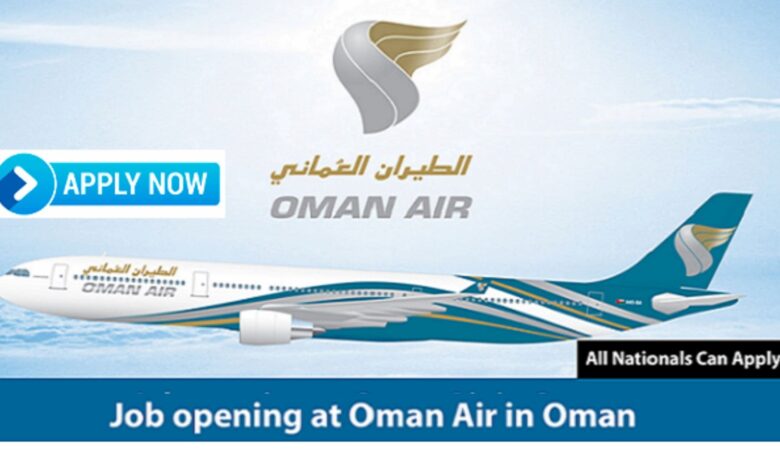 Oman Air Careers Muscat: